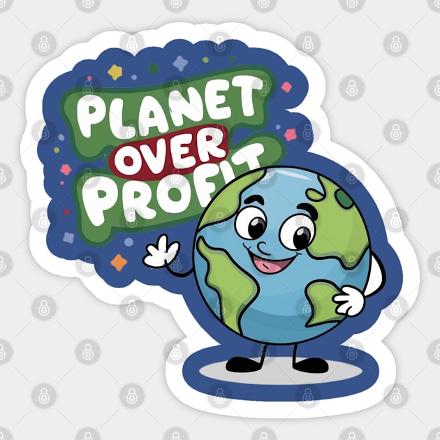 Planet Over Profit Sticker by Dylante